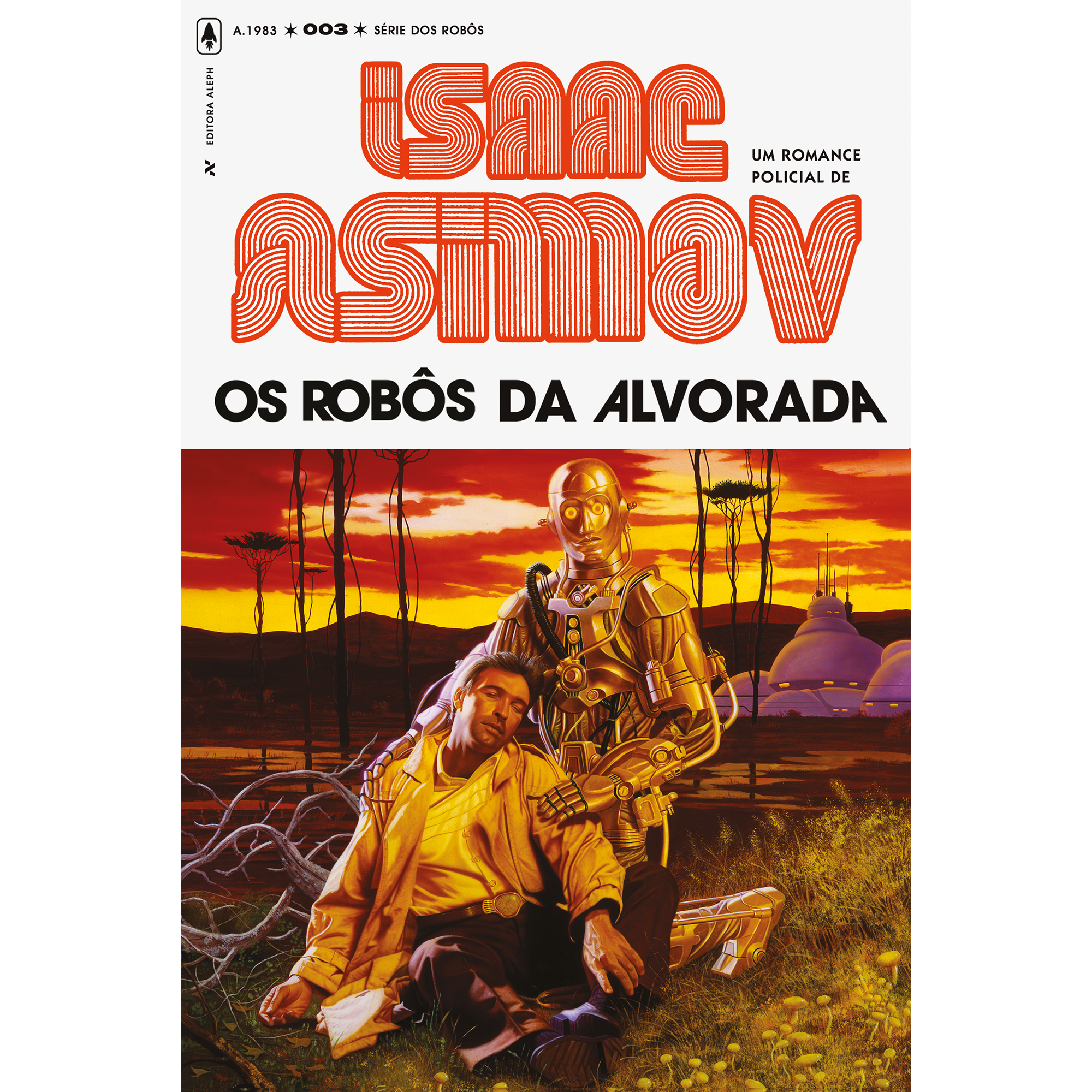 Os Robôs da Alvorada – Editora Aleph