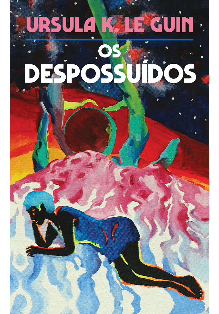 Os Despossuídos - Nova edição (Capa dura)