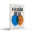 A ilusão do eu