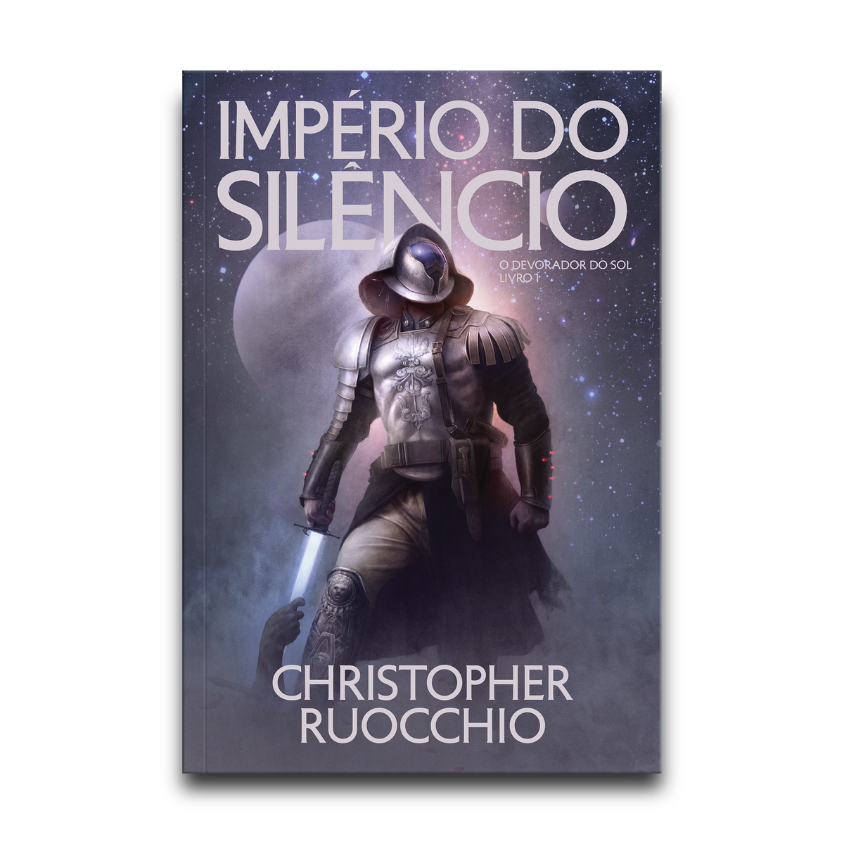 Império do silêncio (O Devorador do Sol - Livro 1)