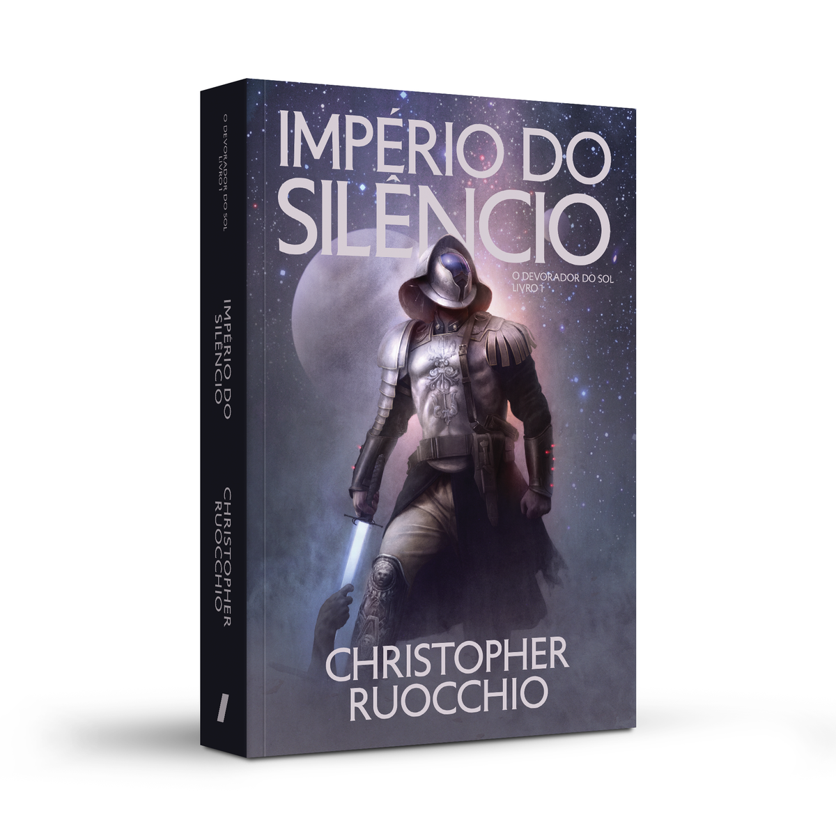 Império do silêncio (O Devorador do Sol - Livro 1)