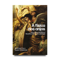 A física dos anjos - Brochura