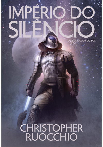 Império do silêncio: Livro 1 (O Devorador do Sol)