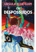 Os Despossuídos (Capa dura)