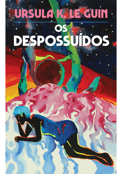 Os Despossuídos (Capa dura)