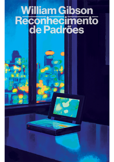 Reconhecimento de padrões (Trilogia Blue Ant - Livro 1)