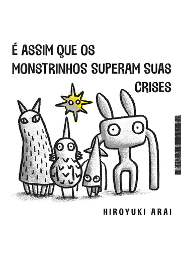 É assim que os monstrinhos superam suas crises