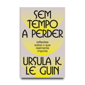 Sem tempo a perder
