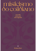 Misticismo do cotidiano