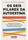 Os seis pilares da autoestima